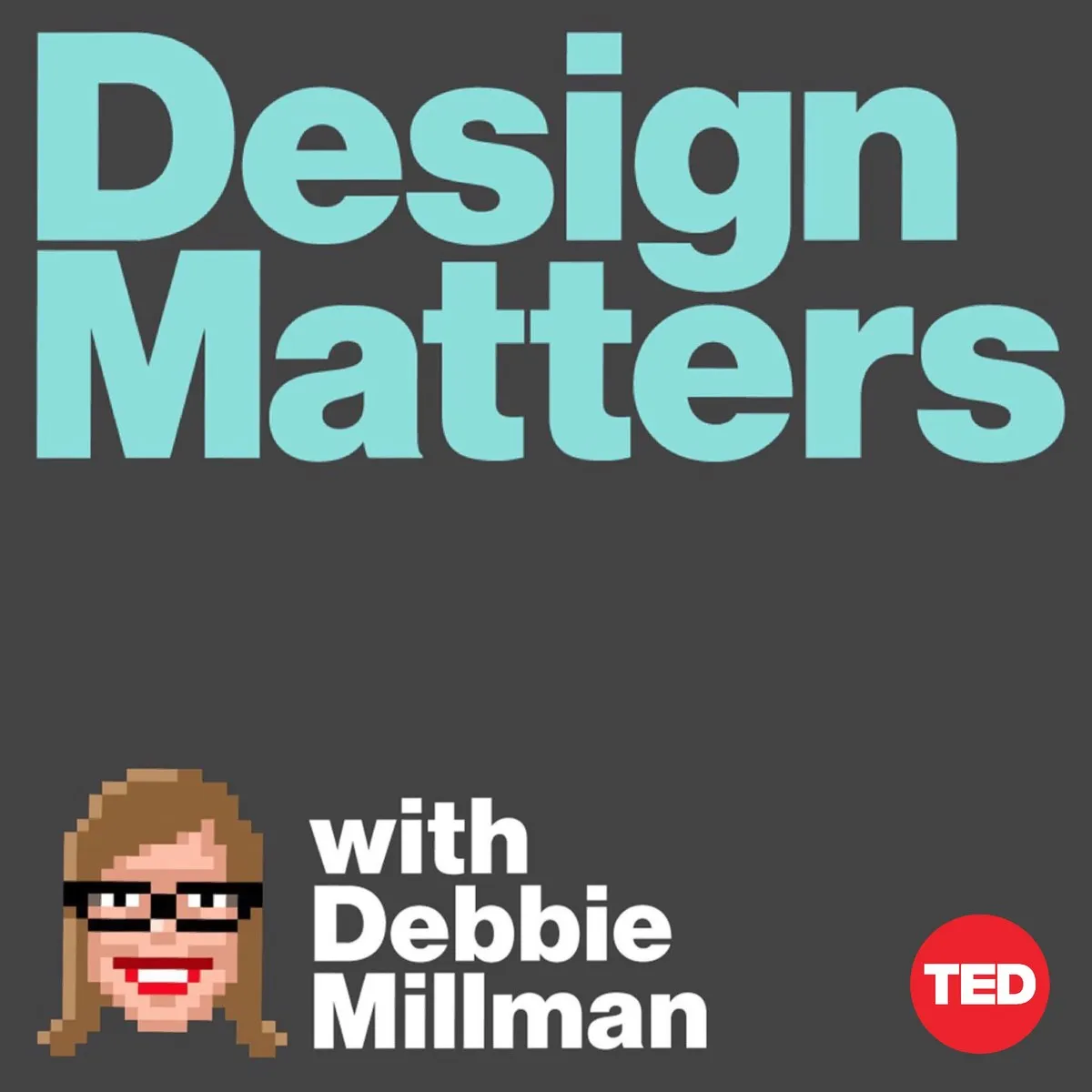 Portada de Design Matters: título en letras turquesa grandes sobre gris y el avatar pixelado de Debbie Millman