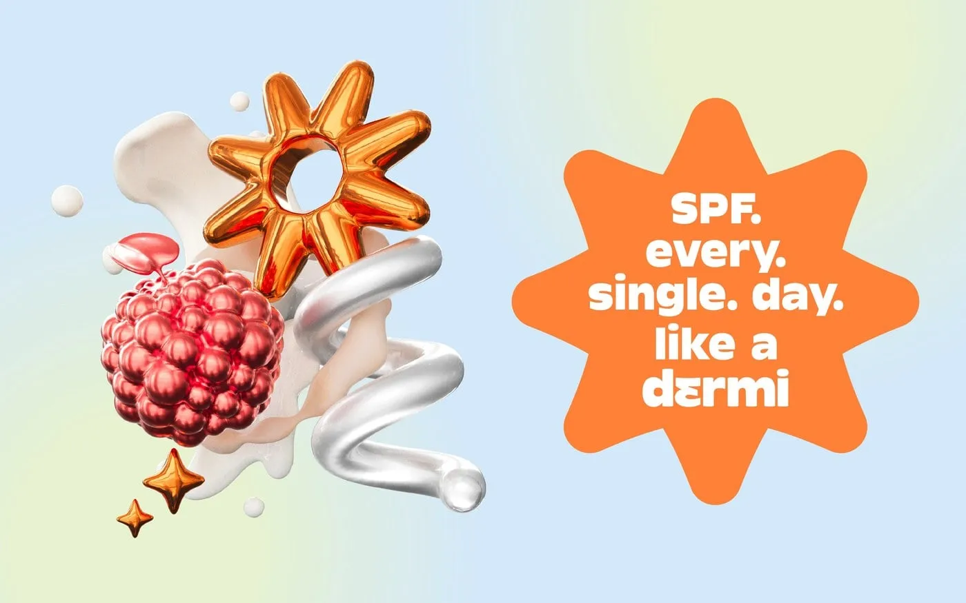 Pegatina naranja con la frase «SPF. every. single. day. like a dermi» junto a una frambuesa roja brillante y una flor metálica