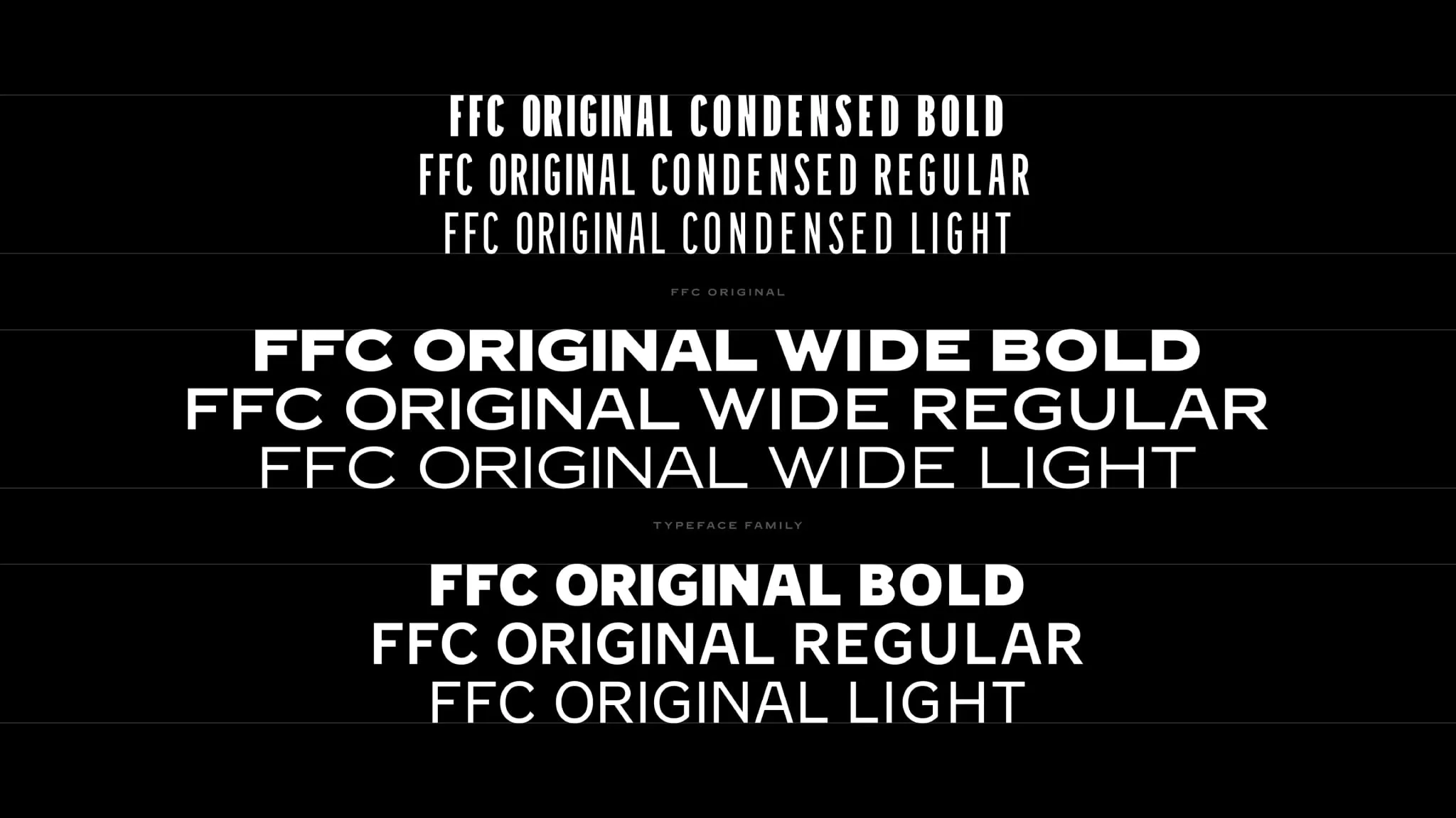 Muestra de FFC Original en blanco sobre negro: tres anchos, estrecho, normal y ancho, cada uno en peso fino, normal y negrita
