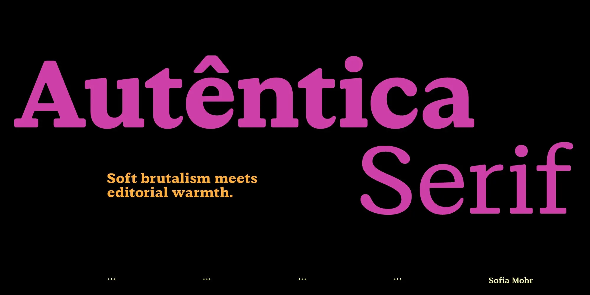 El nombre «Autêntica Serif» compuesto en letras rosas sobre fondo negro, con el texto «Soft brutalism meets editorial warmth»
